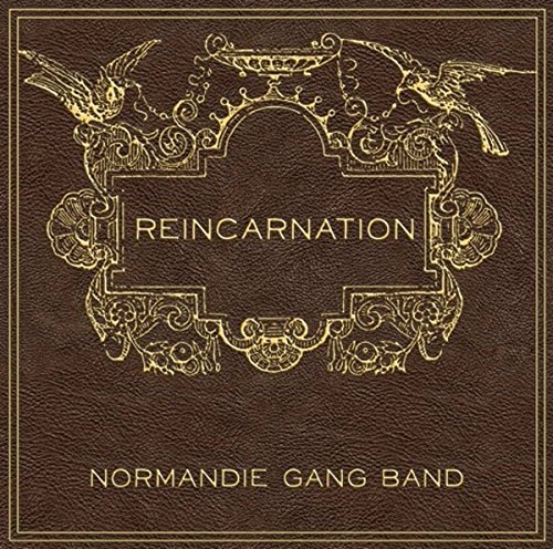 NORMANDIE GANG BAND / Reincarnation