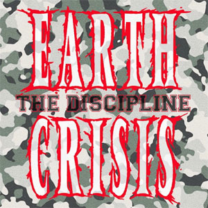 EARTH CRISIS / DISCIPLINE (7")