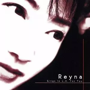 REINA SINGS IN L.A. FOR YOU / レイナ・シングス・イン・L.A. フォー