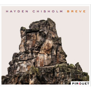 HAYDEN CHISHOLM / ヘイデン・チスホルム / Breve