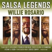 WILLIE ROSARIO / ウィリー・ロサリオ / SALSA LEGENDS