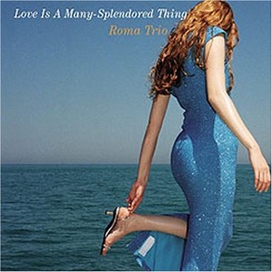 Love Is A Many -splendored Thing / 慕情(SACD) /ROMA TRIO/ローマ 