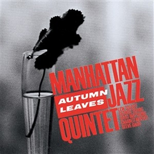 MANHATTAN JAZZ QUINTET / マンハッタン・ジャズ・クインテット / Autumn Leaves / 枯葉             