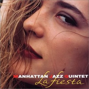 MANHATTAN JAZZ QUINTET / マンハッタン・ジャズ・クインテット / La Fiesta / ラ・フィエスタ        