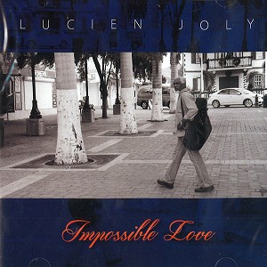 LUCIEN JOLY / IMPOSSIBLE LOVE