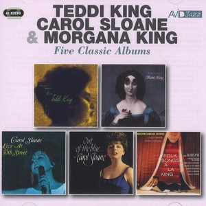TEDDI KING & CAROL SLOANE & MORGANA KING / Five Classic Albums(2CD)