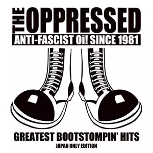 OPPRESSED / オプレスト / Greatest  / Greatest Bootstompin' Hits