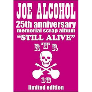 JOE ALCOHOL / STILL ALIVE