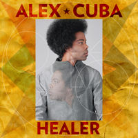 ALEX CUBA / アレックス・クーバ / HEALER