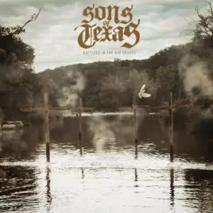 SONS OF TEXAS / サンズ・オブ・テキサス / BAPTIZED IN THE RIO GRANDE