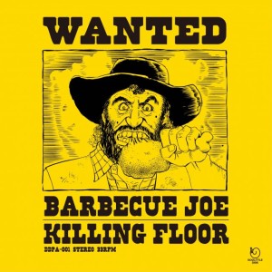 KILLING FLOOR(JP) / Barbecue Joe(ソノシート)
