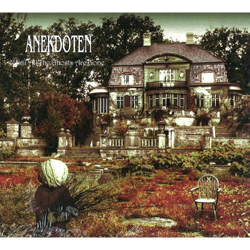 ANEKDOTEN / アネクドテン / UNTIL ALL THE GHOSTS ARE GONE 