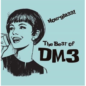 DM3 / HOURGLASS-THE BEST OF DM3