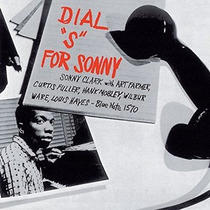SONNY CLARK / ソニー・クラーク / Dial S For Sonny / ダイアル・S・フォー・ソニー