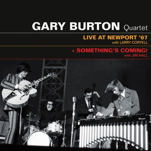 GARY BURTON / ゲイリー・バートン / Live At Newport '67 + Something's Coming