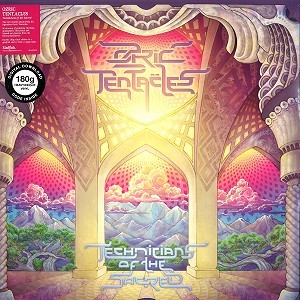 OZRIC TENTACLES / オズリック・テンタクルズ / TECHNICIANS OF THE SACRED: LIMITED VINYL - 180g LIMITED VINYL