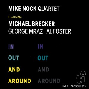 MIKE NOCK / マイク・ノック / IN OUT AND AROUND / イン・アウト・アンド・アラウンド