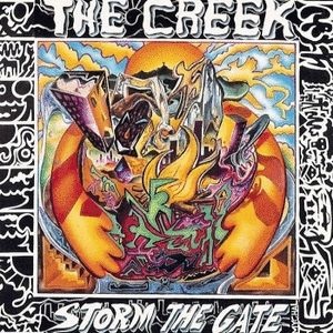 CREEK / STORM THE GATE
