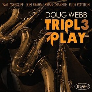 DOUG WEBB  / ダグ・ウェッブ / Triple Play