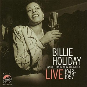 BILLIE HOLIDAY / ビリー・ホリデイ / Banned from New York City - Live 1948-1957 (2CD)