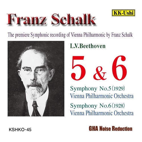 FRANZ SCHALK / フランツ・シャルク / ベートーヴェン: 交響曲第5番 & 第6番