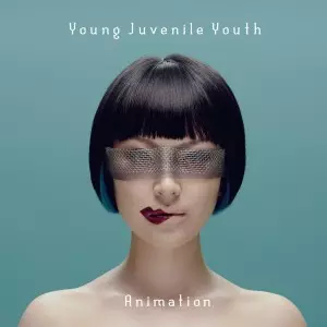 YOUNG JUVENILE YOUTH / ヤング・ジュヴナイル・ユース / ANIMATION