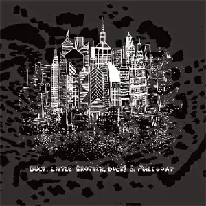 DUCK. LITTLE BROTHER, DUCK! / MALEGOAT / Duck. Little Brother, Duck! / malegoat split