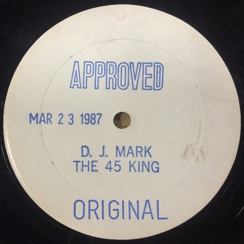 45 KING / 45キング (DJ マーク・ザ・45・キング) / UNKNOWN - APPROVED MAR 23 1987 - 