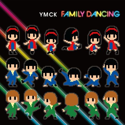 YMCK / FAMILY DANCING