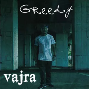 GREEDY / vajra