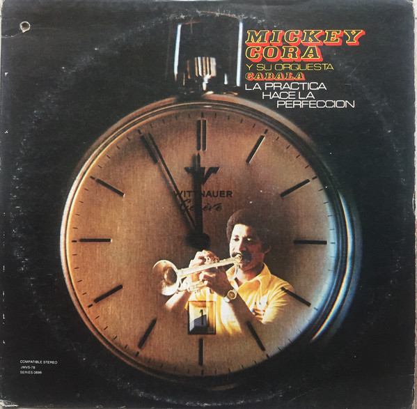 MICKEY CORA / ミッキー・コラ / LA PRACTICA HACE LA PERFECCION