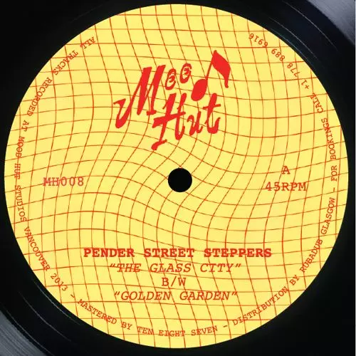 PENDER STREET STEPPERS / GLASS CITY/GOLDEN GARDEN