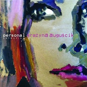 GRAZYNA AUGUSCIK / グラジーナ・アウグスチク / Personal Selection(2CD)