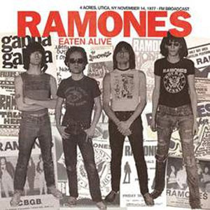 RAMONES / ラモーンズ / EATEN ALIVE: 4 ACRES, UTICA, NY NOVEMBER 14, 1977 (LP)