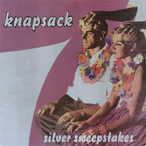 KNAPSACK / SILVER SWEEPSTAKES (LP)