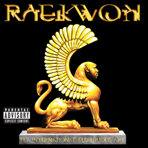 RAEKWON / レイクウォン / FLY INTERNATIONAL LUXURIOUS ART (CD)