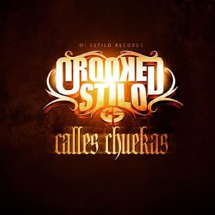 CROOKED STILO / クルックド・スタイロ / CALLES CHUEKAS / CALLES CHUEKAS
