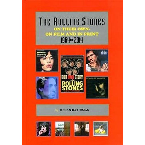 ROLLING STONES / ローリング・ストーンズ / ON THEIR OWN, ON FILM AND IN PRINT