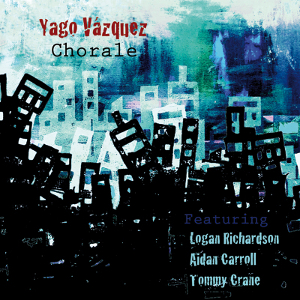 YAGO VAZQUEZ / ヤゴ・バスケス / Chorale