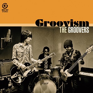 THE GROOVERS / グルーヴァーズ / Groovism 