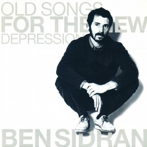 BEN SIDRAN / ベン・シドラン / OLD SONGS FOR THE NEW DEPRESSION / オールド・ソングス・フォー・ザ・ニュー・ディプレッション