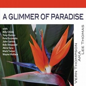 VERN THOMPSON / Glimmer of Paradise