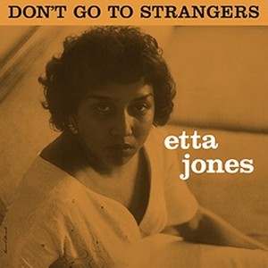 ETTA JONES / エタ・ジョーンズ / Don't Go To Strangers (LP/180G)