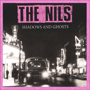 NILS (PUNK) / SHADOWS AND GHOSTS
