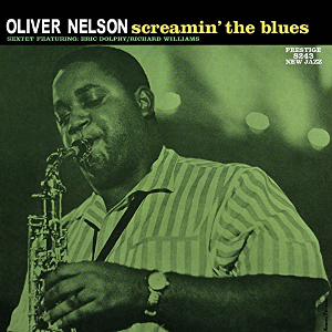 OLIVER NELSON / オリヴァー・ネルソン / Screamin' the Blues(LP/STEREO/180G)