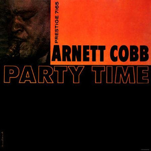 ARNETT COBB / アーネット・コブ / Party Time(LP/200g)