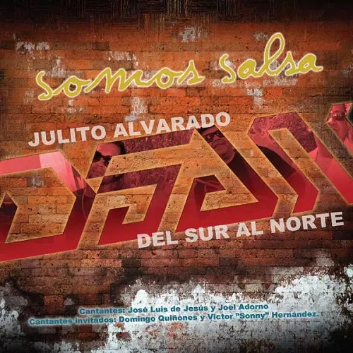 JULITO ALVARADO / フリート・アルバラード / SOMOS SALSA