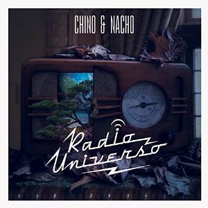 CHINO Y NACHO / チノ・イ・ナチョ / RADIO UNIVERSO