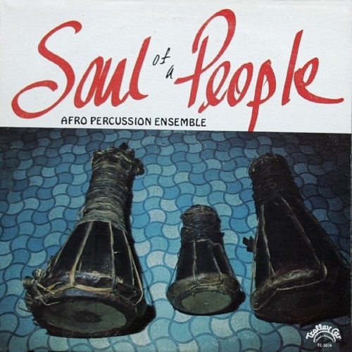 AFRO PERCUSSION ENSEMBLE / アフロ・パーカッション・アンサンブル / SOUL OF A PEOPLE (REISSUE)