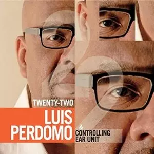 LUIS PERDOMO / ルイス・ペルドモ / Twenty Two